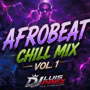 Afrobeat Chill Mix