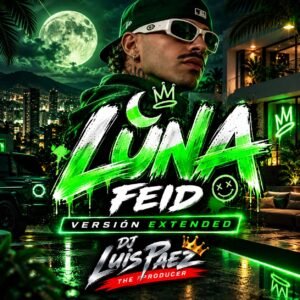Luna - Feid Remix